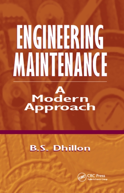 Engineering Maintenance : A Modern Approach, PDF eBook