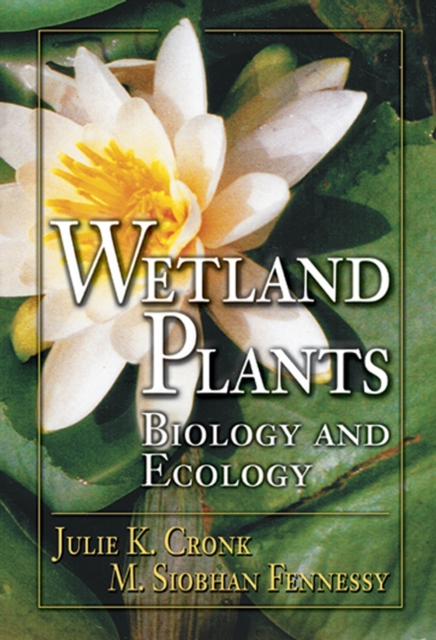 Wetland Plants : Biology and Ecology, PDF eBook