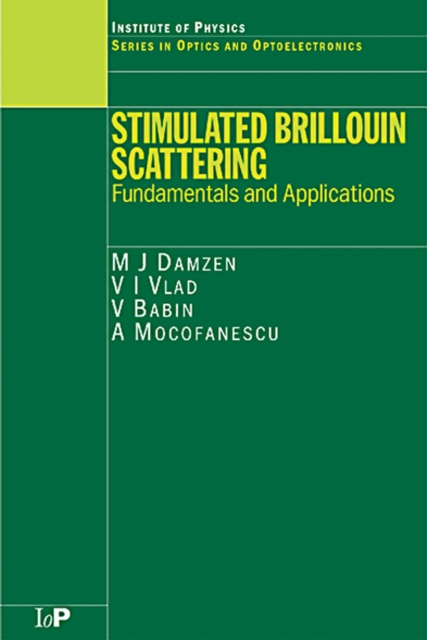 Stimulated Brillouin Scattering : Fundamentals and Applications, PDF eBook