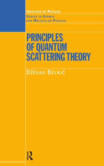 Principles of Quantum Scattering Theory, PDF eBook