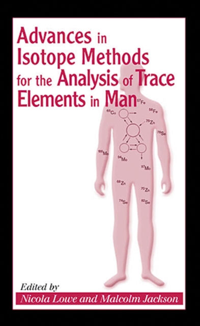 Advances in Isotope Methods for the Analysis of Trace Elements in Man, PDF eBook