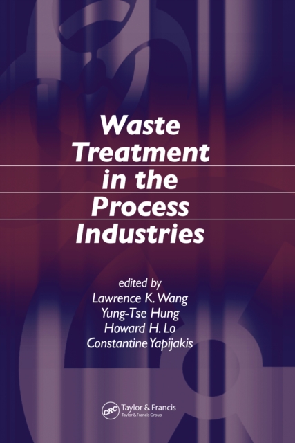 Waste Treatment in the Process Industries, PDF eBook