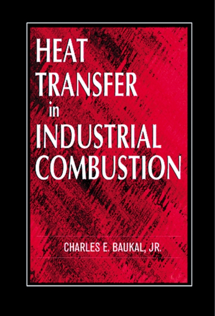 Heat Transfer in Industrial Combustion, PDF eBook