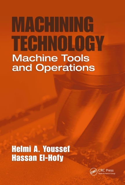 Machining Technology : Machine Tools and Operations, PDF eBook