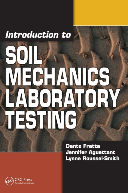 Introduction to Soil Mechanics Laboratory Testing, Paperback / softback Book
