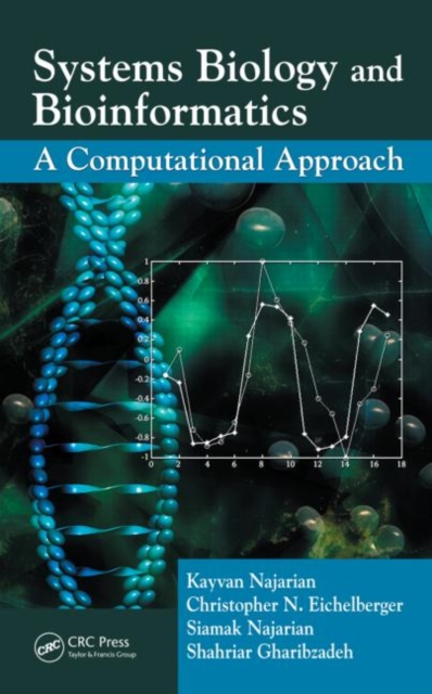 Systems Biology and Bioinformatics : A Computational Approach, Hardback Book