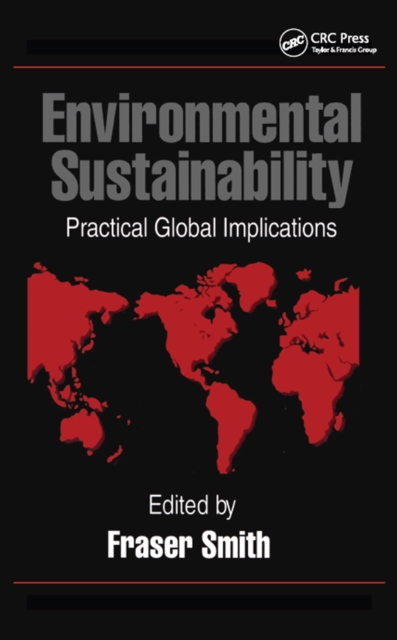 Environmental Sustainability : Practical Global Applications, PDF eBook
