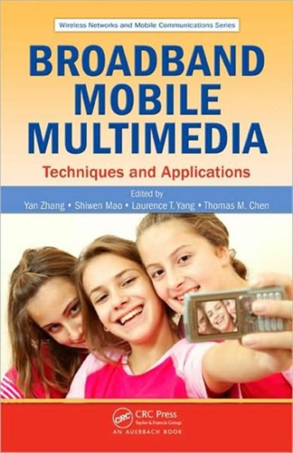 Broadband Mobile Multimedia : Techniques and Applications, Hardback Book