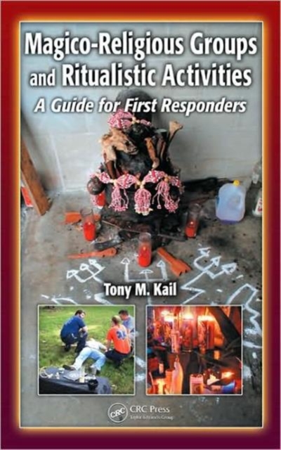 Magico-Religious Groups and Ritualistic Activities : A Guide for First Responders, Hardback Book