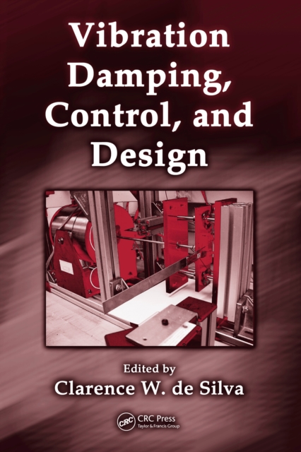 Vibration Damping, Control, and Design, PDF eBook