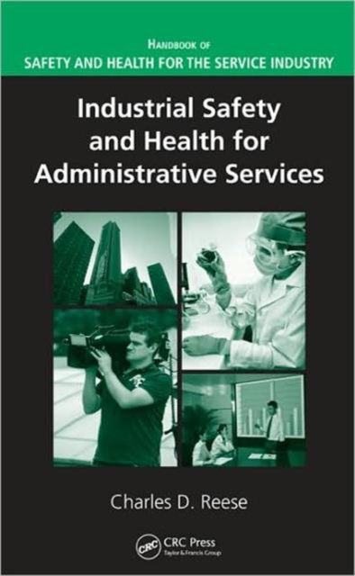Industrial Safety and Health for Administrative Services, Hardback Book