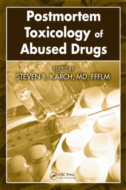 Postmortem Toxicology of Abused  Drugs, Hardback Book