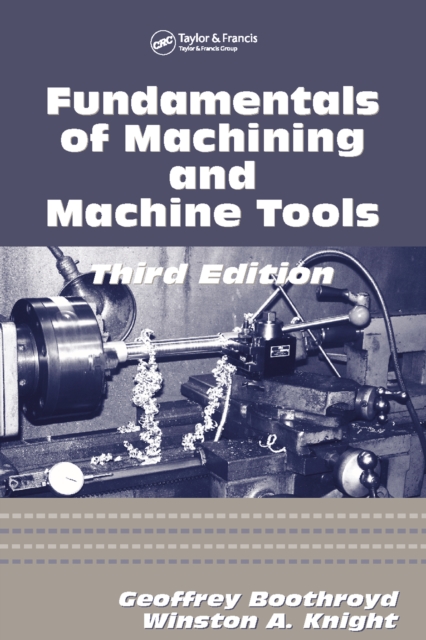 Fundamentals of Metal Machining and Machine Tools, PDF eBook