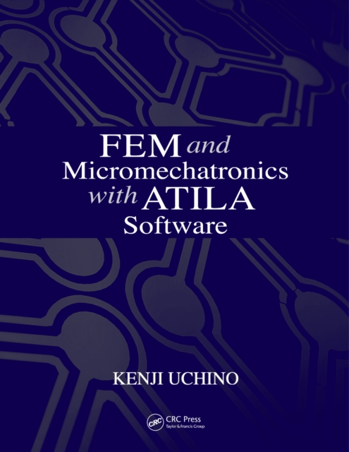 FEM and Micromechatronics with ATILA Software, PDF eBook