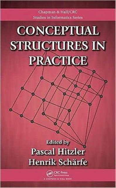 Conceptual Structures in Practice, Hardback Book