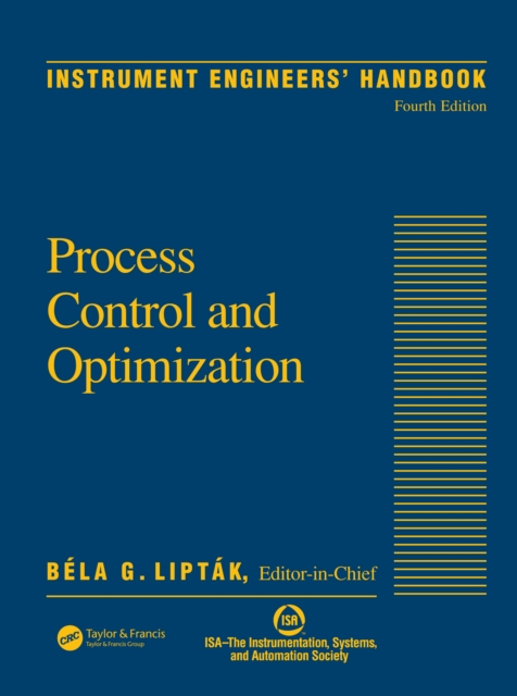 Instrument Engineers' Handbook, Volume Two : Process Control and Optimization, PDF eBook