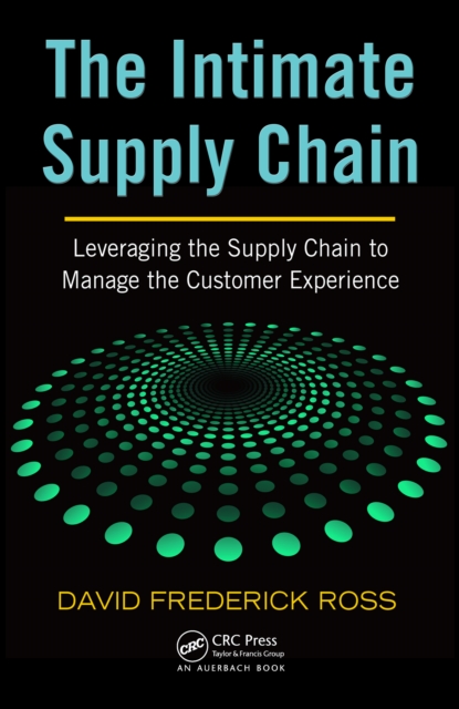 The Intimate Supply Chain : Leveraging the Supply Chain to Manage the Customer Experience, PDF eBook