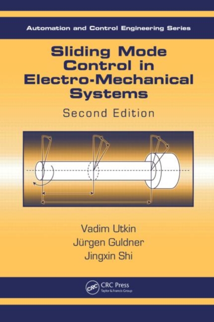 Sliding Mode Control in Electro-Mechanical Systems, Hardback Book
