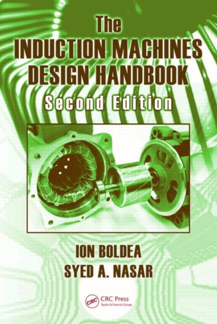 The Induction Machines Design Handbook, Hardback Book