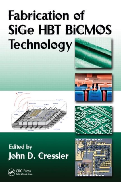 Fabrication of SiGe HBT BiCMOS Technology, Hardback Book