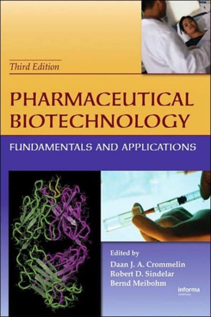 Pharmaceutical Biotechnology : Fundamentals and Applications, Third Edition, Hardback Book