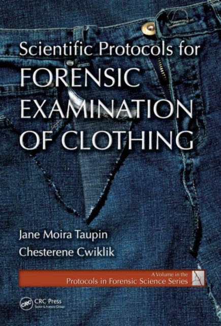 Scientific Protocols for Forensic Examination of Clothing, Hardback Book