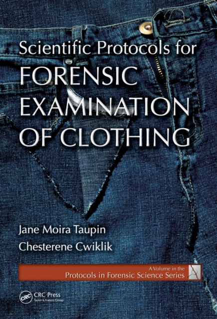Scientific Protocols for Forensic Examination of Clothing, PDF eBook