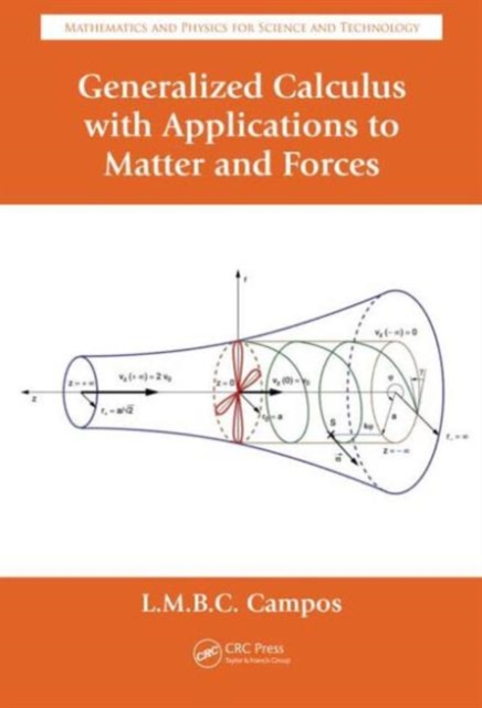 Generalized Calculus with Applications to Matter and Forces, Hardback Book