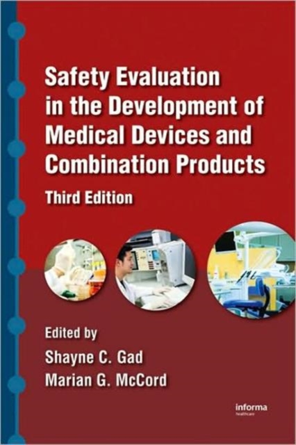 Safety Evaluation in the Development of Medical Devices and Combination Products, Hardback Book