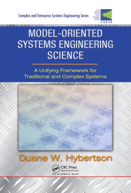 Model-oriented Systems Engineering Science : A Unifying Framework for Traditional and Complex Systems, PDF eBook