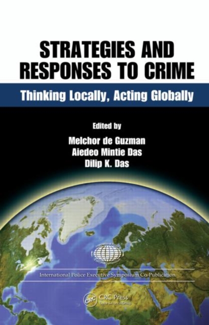 Strategies and Responses to Crime : Thinking Locally, Acting Globally, Hardback Book
