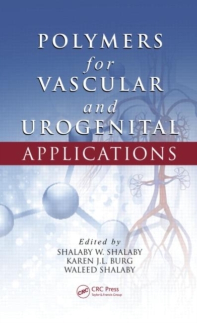 Polymers for Vascular and Urogenital Applications, PDF eBook