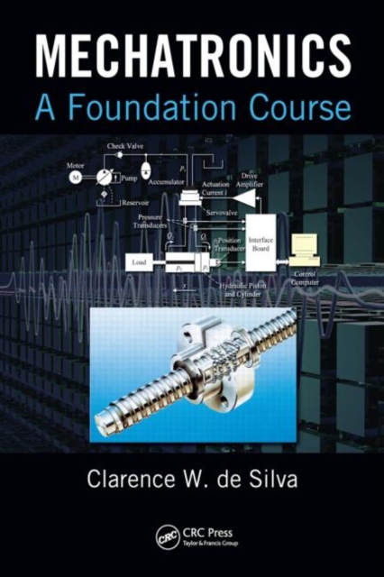 Mechatronics : A Foundation Course, Hardback Book