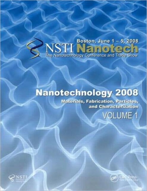 Nanotechnology 2008 : (3 Volume Set), Multiple-component retail product Book