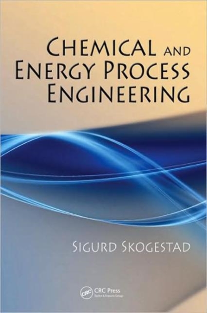 Chemical and Energy Process Engineering, Hardback Book