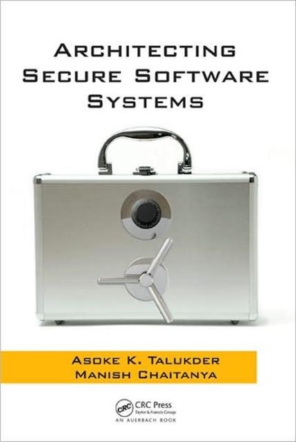 Architecting Secure Software Systems, Hardback Book