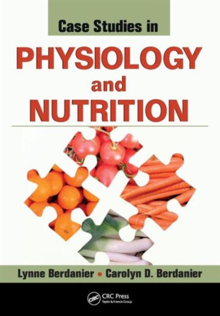 Case Studies in Physiology and Nutrition, Paperback / softback Book