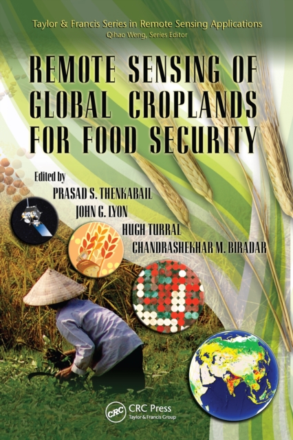 Remote Sensing of Global Croplands for Food Security, PDF eBook