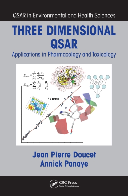 Three Dimensional QSAR : Applications in Pharmacology and Toxicology, PDF eBook