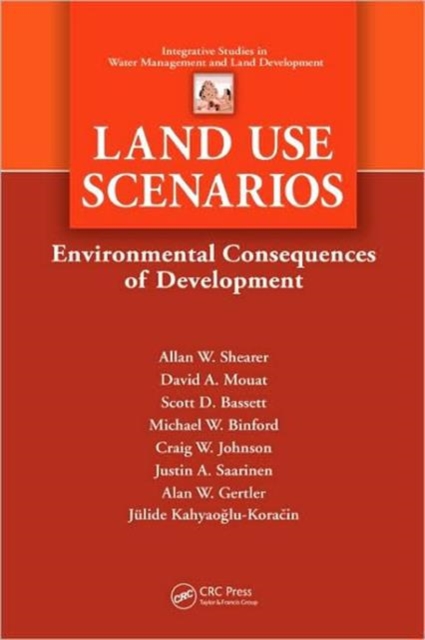 Land Use Scenarios : Environmental Consequences of Development, Hardback Book