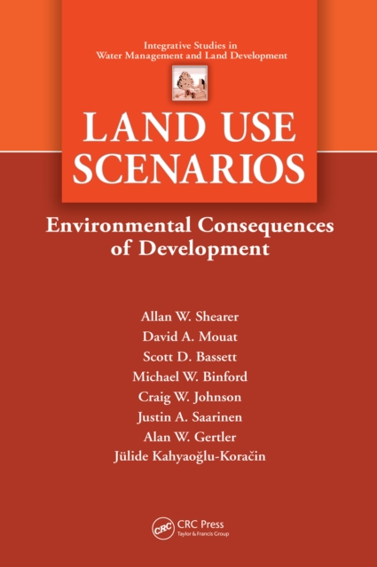 Land Use Scenarios : Environmental Consequences of Development, PDF eBook