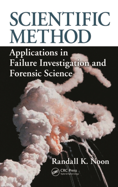 Scientific Method : Applications in Failure Investigation and Forensic Science, PDF eBook