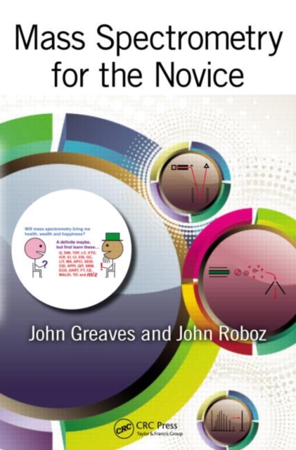 Mass Spectrometry for the Novice, Paperback / softback Book
