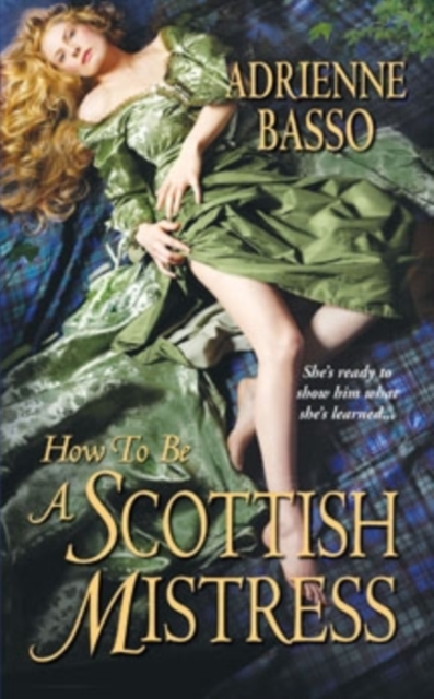 How To Be A Scottish Mistress, Paperback / softback Book
