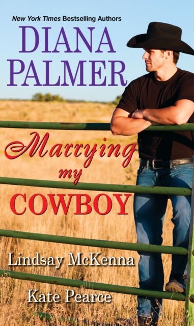 Marrying My Cowboy : A Sweet and Steamy Western Romance Anthology, EPUB eBook