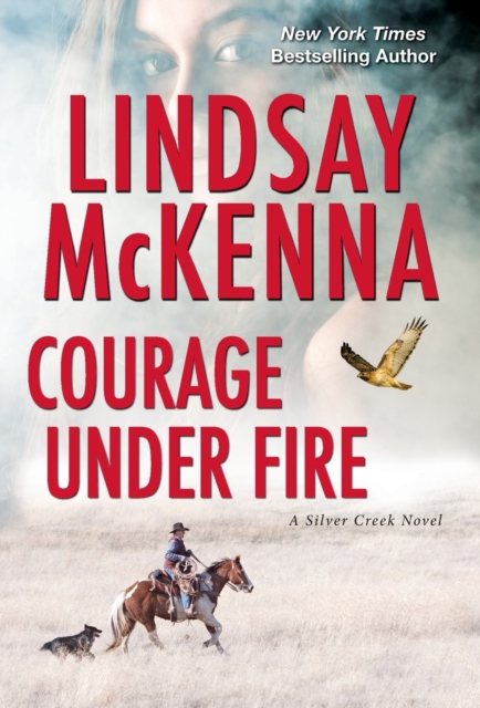 Courage Under Fire : A Riveting Novel of Romantic Suspense, Paperback / softback Book