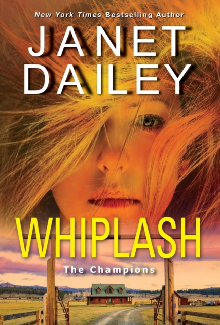 Whiplash : An Exciting & Thrilling Novel of Western Romantic Suspense , Paperback / softback Book
