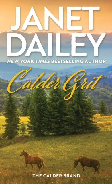 Calder Grit : A Sweeping Historical Ranching Dynasty Novel, Paperback / softback Book