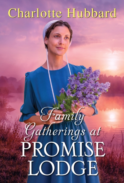 Family Gatherings at Promise Lodge, EPUB eBook