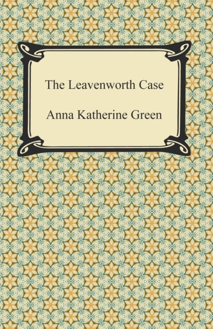 The Leavenworth Case, EPUB eBook